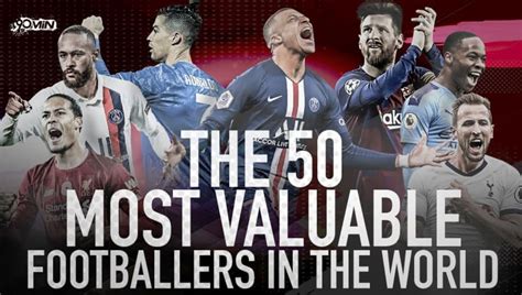 The 50 Most Valuable Footballers in the World | 90min