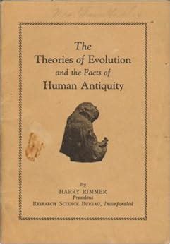 The theories of evolution and the facts of human antiquity: Amazon.co ...