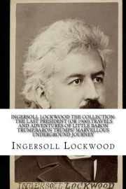 Sell, Buy or Rent INGERSOLL LOCKWOOD The Collection: The Last Presid... 9781981515615 1981515615 ...