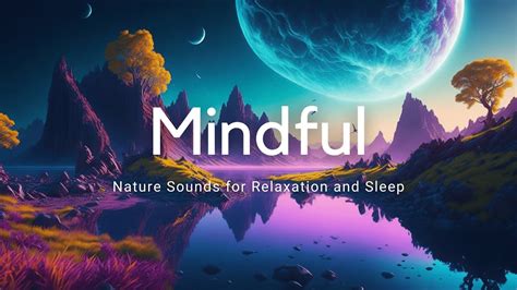 Meditation Music + Nature Sounds for Relaxation and Sleep - YouTube