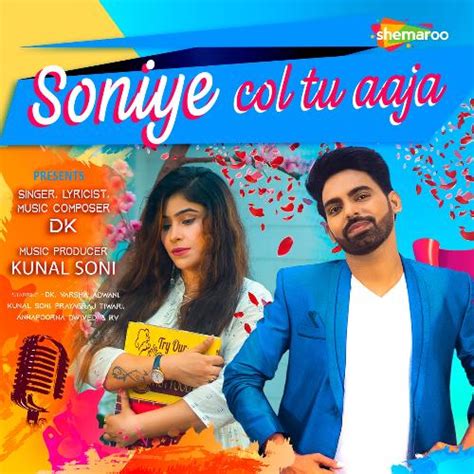 Soniye Col Tu Aaja Songs Download - Free Online Songs @ JioSaavn