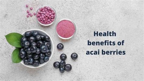 Health benefits of acai berries | Nutrition