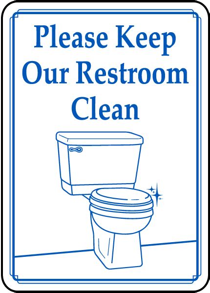 Please Keep Our Restroom Clean Sign D5907 - by SafetySign.com