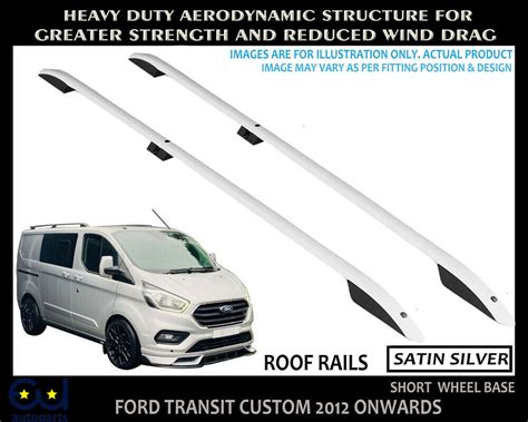 FORD TRANSIT CUSTOM ROOF RACK RAILS - SATIN SILVER LWB TOURNEO CUSTOM