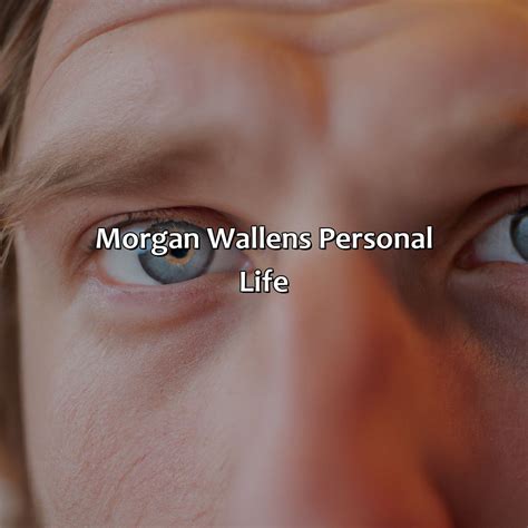 What Color Are Morgan Wallens Eyes - colorscombo.com