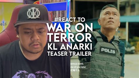 #React to WAR ON TERROR: KL Anarki Teaser Trailer - YouTube