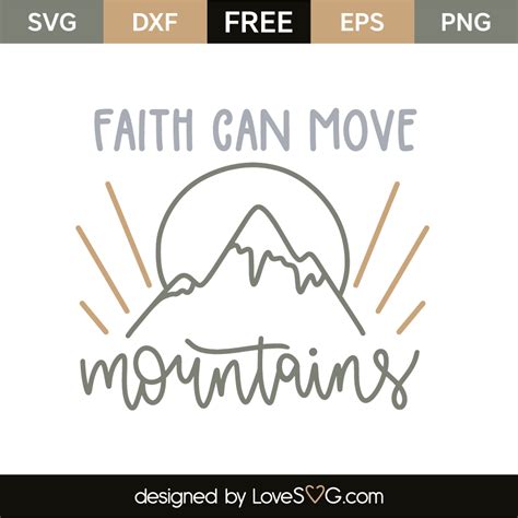 Faith Can Move Mountains - Lovesvg.com