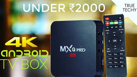 Android Tv Box Under ₹2000, MxQ Pro 4K Android Tv Box, Full Review ...