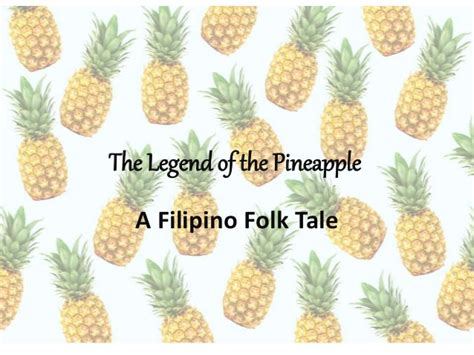 The legend of the pineapple