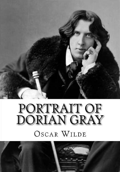 Portrait of Dorian Gray: The Picture of Dorian Gray by Oscar Wilde ...