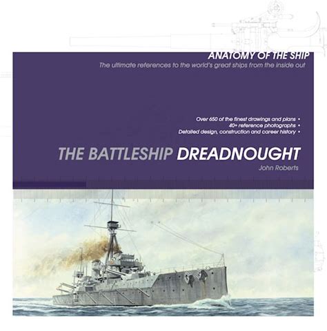 Battleship Dreadnought: : Anatomy of The Ship John Roberts Osprey Publishing