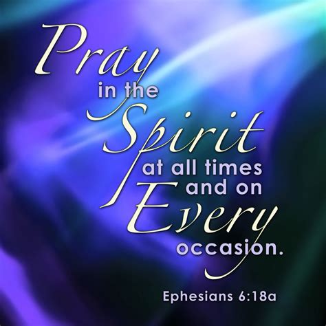 Ephesians 6:18a | Ephesians 6, Ephesians, Pray