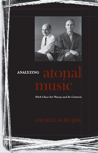 Analyzing atonal music : pitch-class set theory and its contexts | WorldCat.org