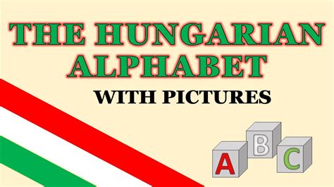 The Hungarian Alphabet with Pictures | Hungarian for Beginners - YouTube