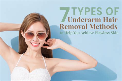 7 Types of Underarm Hair Removal Methods to Help You Achieve Flawless Skin — Skin MD ...