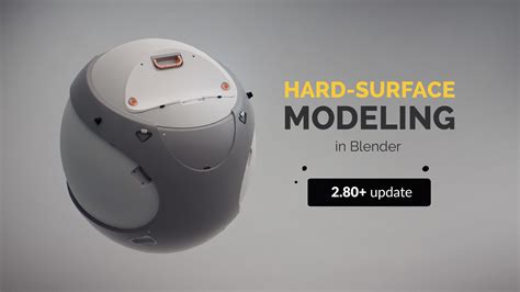 Hard-surface Modeling in Blender 2.8 Update | Introduction • Creative Shrimp