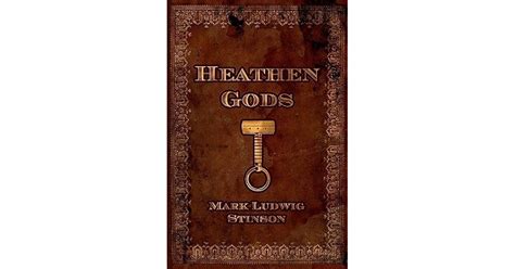 Heathen Gods: A Collection of Essays Concerning the Folkway of Our ...