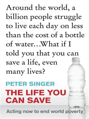 The Life You Can Save by Peter Singer · OverDrive: ebooks, audiobooks ...