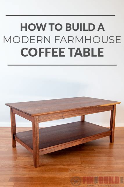 DIY Modern Farmhouse Coffee Table | FixThisBuildThat