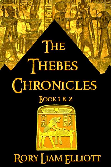 Read The Thebes Chronicles - Two Novels in Ancient Egypt (Book 1 & 2 Bundle) Online by Rory Liam ...