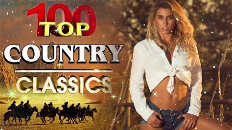 Best Classic Slow Country Love Songs Of All Time Greatest Old Country ...