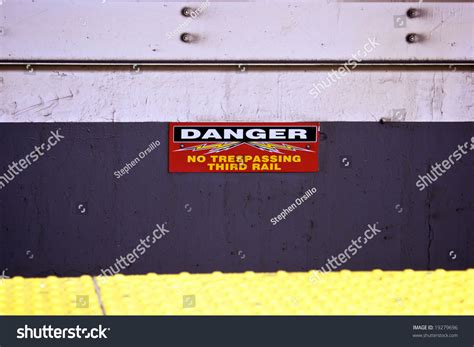 Danger No Trespassing Third Rail Subway Sign At Platform Stock Photo 19279696 : Shutterstock