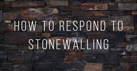 How to Respond to Stonewalling. According to John Gottman, stonewalling ...