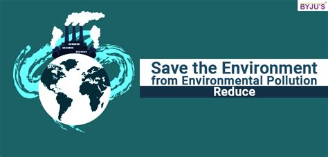 Save Environment - Ways To Reduce Environmental Pollution