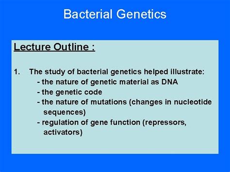 Bacterial Genetics G Jamjoom 2005 Bacterial Genetics Lecture