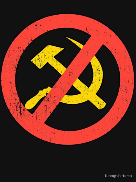 "Anti Communist symbol Slogan Hammer and Sickle Russia Black Distressed" T-shirt by ...