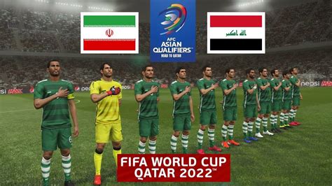 Iran vs Iraq World Cup 2022 Qualification - Asia | 27 January 2022 Gameplay - YouTube