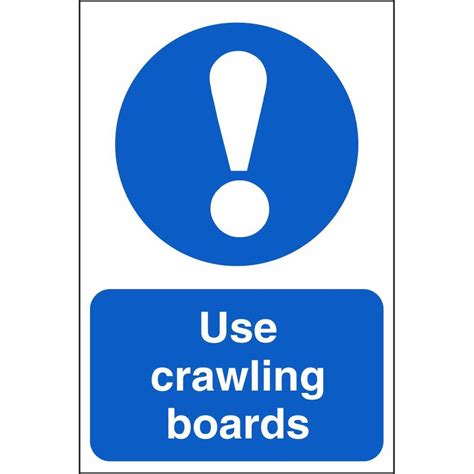 Use Crawling Boards Signs | Mandatory Construction Safety Signs