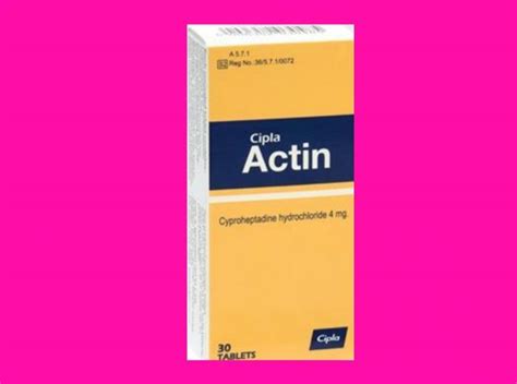 Cipla Actin Pills: Uses, Benefits, Dosage, Side Effects, Price