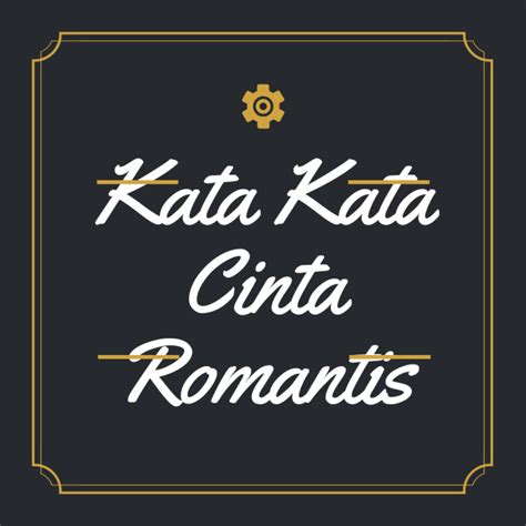 √ Kumpulan Kata Kata Cinta Romantis Islami, Lucu dan Sedih 2019