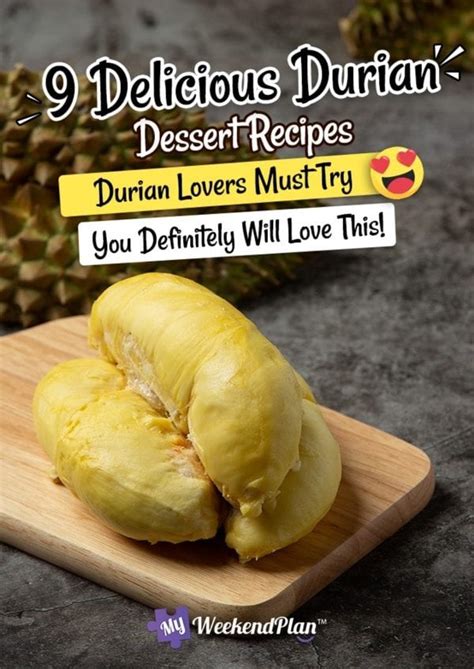 7 Recipes Malaysia by Using Durian | Cakes Desserts