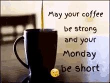 Monday Morning Coffee GIFs | Tenor