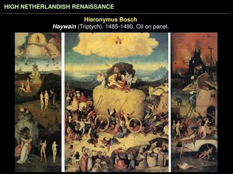 PPT - Hieronymus Bosch Haywain (Triptych). 1485-1490. Oil on panel. PowerPoint Presentation - ID ...