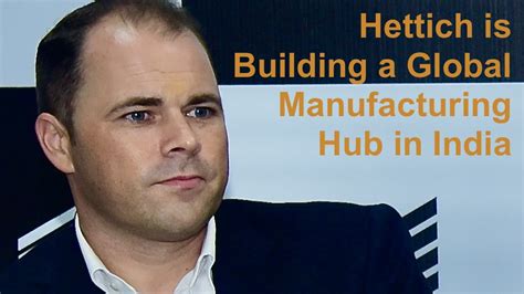 Hettich is Building a Global Manufacturing Hub in India - Sourcing Hardware