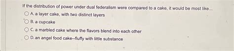 Solved If the distribution of power under dual federalism | Chegg.com