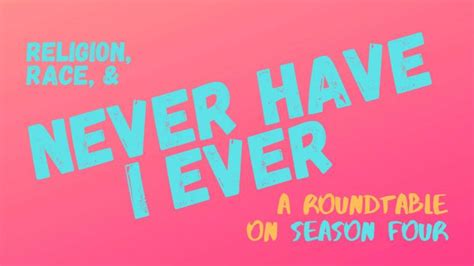 Religion, Race, And Never Have I Ever: A Roundtable On Season Four ...