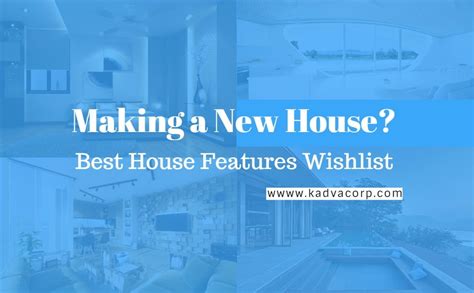 Best house features and amenities wishlist for new home makers!