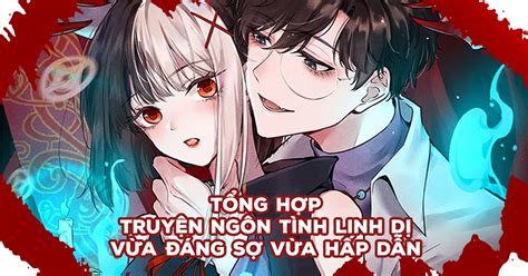 18+ Truyện Ngôn Tình Linh Dị Vừa Hay Vừa Đáng Sợ