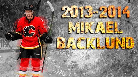 Mikael Backlund - 2013/2014 Highlights - YouTube