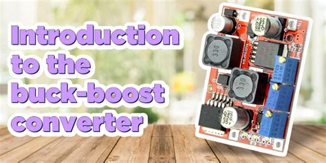 Introduction To Buck-Boost Converter | Robu.in