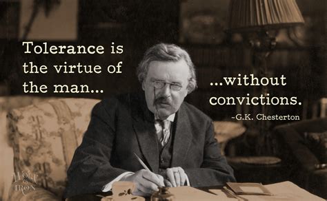 Famous Quotes: Tolerance – G.K. Chesterton – The Wolf & Iron Store