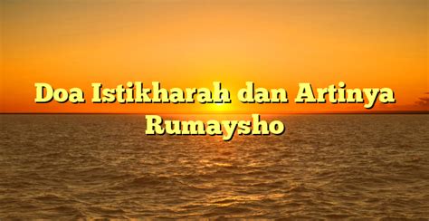 Doa Istikharah dan Artinya Rumaysho | HidayahNews