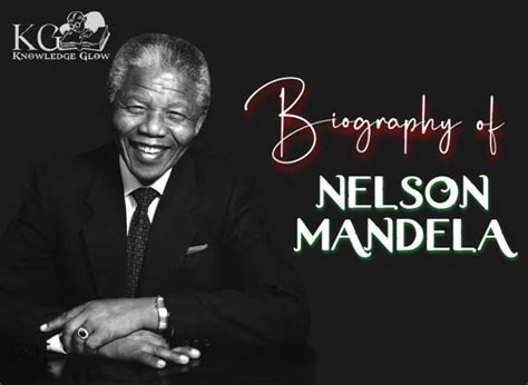 Biography of Nelson Mandela