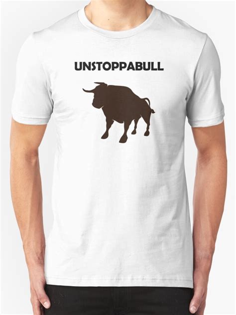 "Unstoppabull (Unstoppable Bull)" T-Shirts & Hoodies by jezkemp | Redbubble