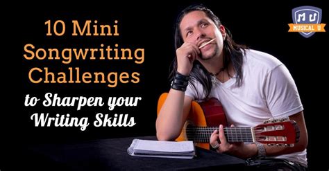 10 Mini Songwriting Challenges to Sharpen your Writing Skills - Musical U