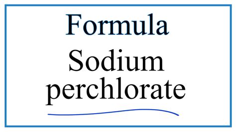 How to Write the Formula for Sodium perchlorate - YouTube